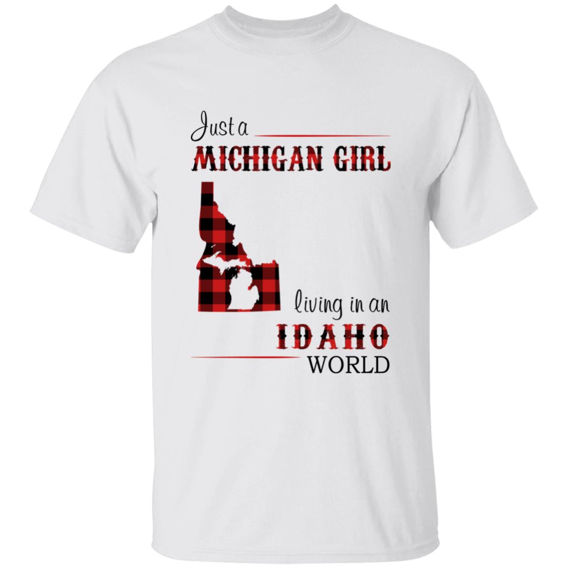 Just A Michigan Girl Living In An Idaho World T-shirt - T-shirt Born Live Plaid Red Teezalo