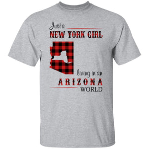 Just A New York Girl Living In Arizona World T-Shirt - T-shirt Teezalo