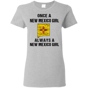 Once A New Mexico Girl T-Shirt - T-shirt Teezalo