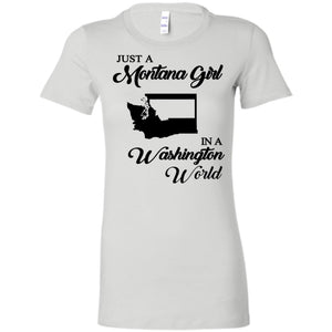 Just A Montana Girl In A Washington World T Shirt - T-shirt Teezalo