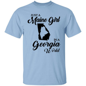 Just A Maine Girl In A Georgia World T-Shirt - T-shirt Teezalo