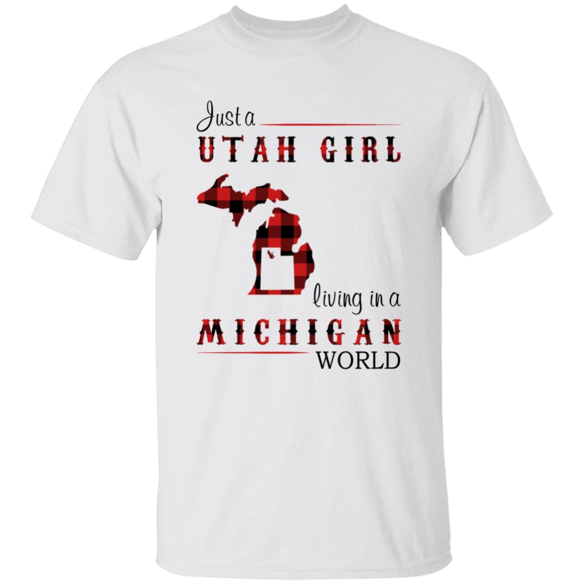 Just A Utah Girl Living In A Michigan World T-shirt - T-shirt Born Live Plaid Red Teezalo