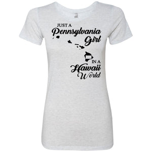 Just A Pennsylvania Girl In A Hawaii World T-Shirt - T-shirt Teezalo