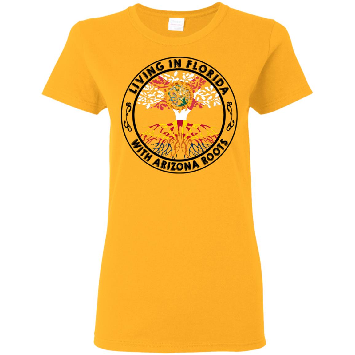 Living In Florida With Arizona Roots T Shirt - T-shirt Teezalo