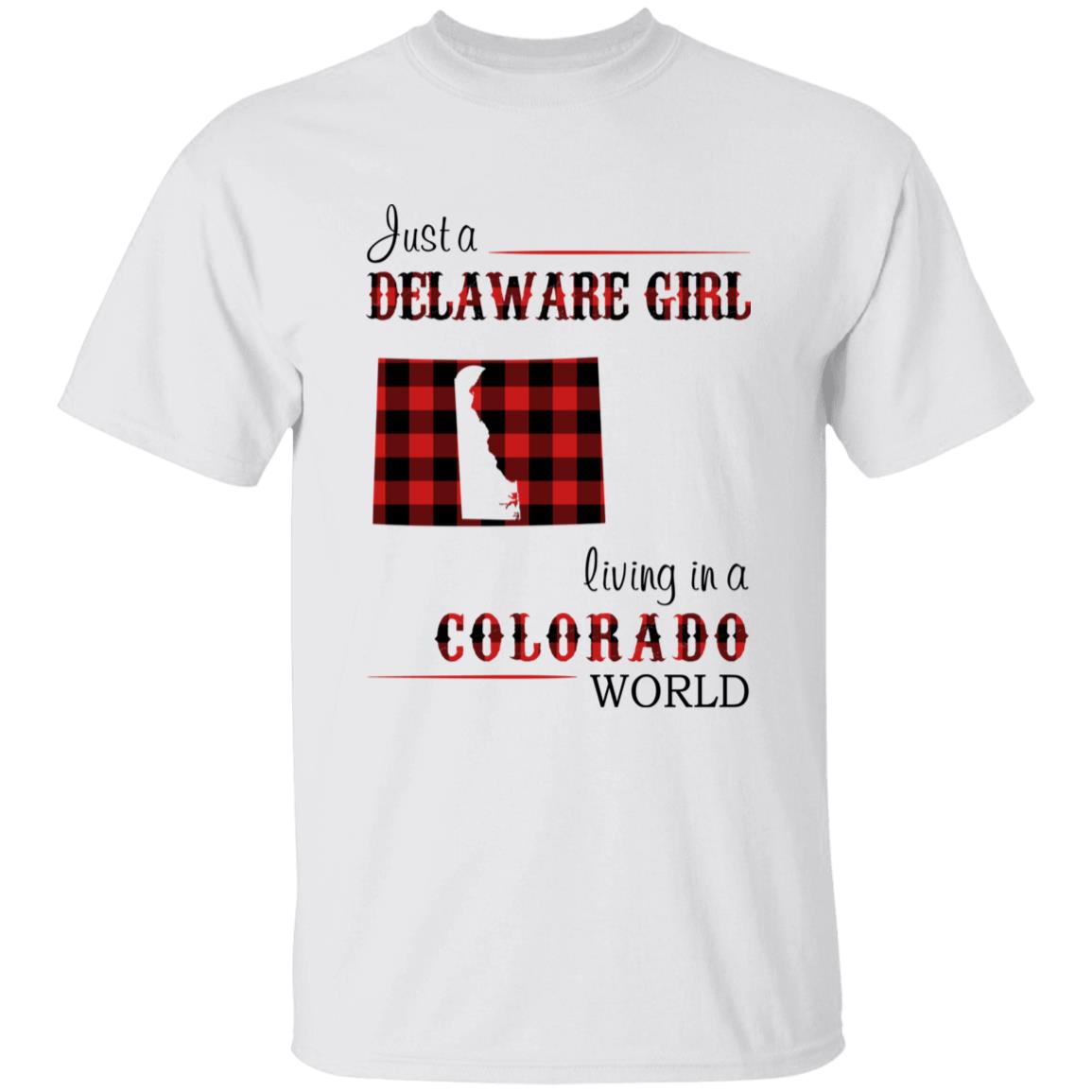 Just A Delaware Girl Living In A Colorado World T-Shirt - T-shirt Born Live Plaid Red Teezalo