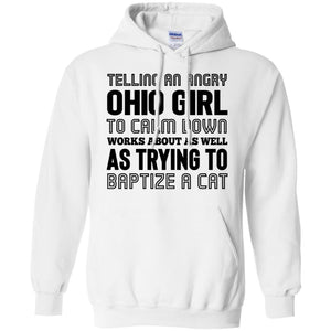 Telling An Angry Ohio Girl To Calm Down T-Shirt - T-shirt Teezalo