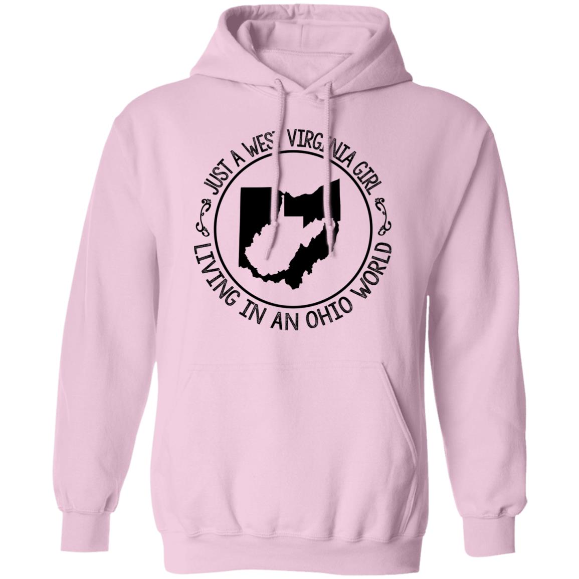Just A West Virginia Girl Living In An Ohio World Hoodie - Hoodie Teezalo