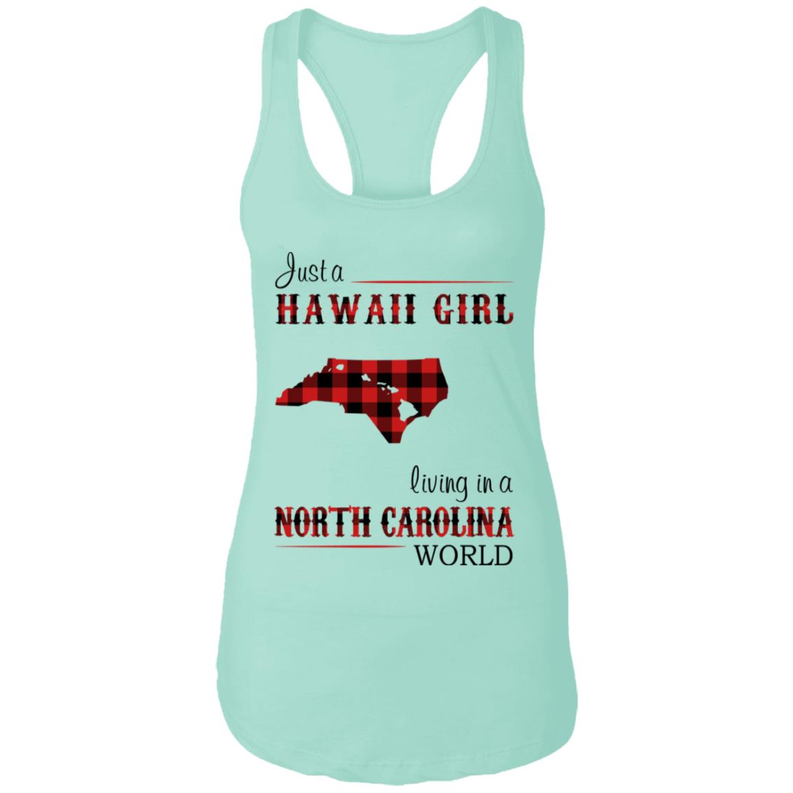 Just A Hawaii Girl Living In A North Carolina World T-shirt - T-shirt Teezalo