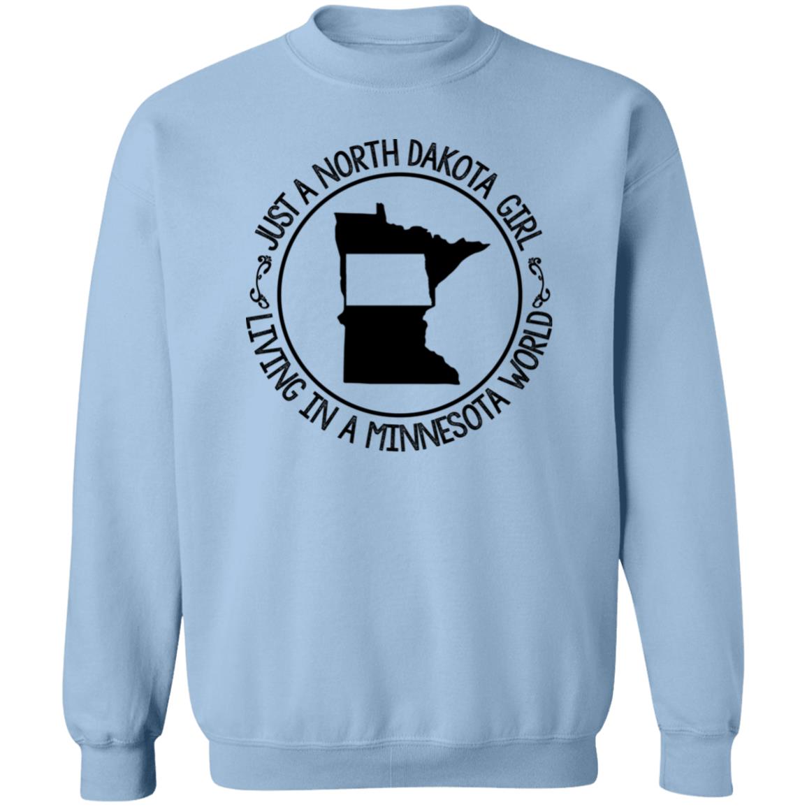 North Dakota Girl Living In Minnesota World T Shirt - T-shirt Teezalo
