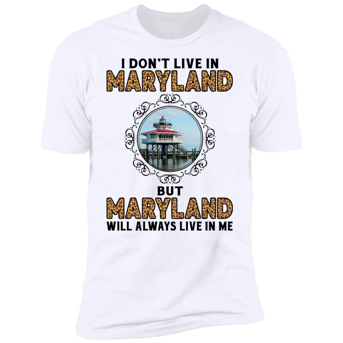 Maryland Will Always Lives In Me Tee T-Shirt - T-shirt Teezalo