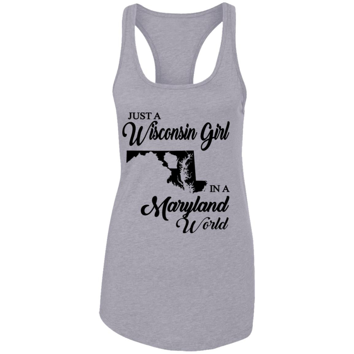 Just A Wisconsin Girl In A Maryland World T-shirt - T-shirt Teezalo