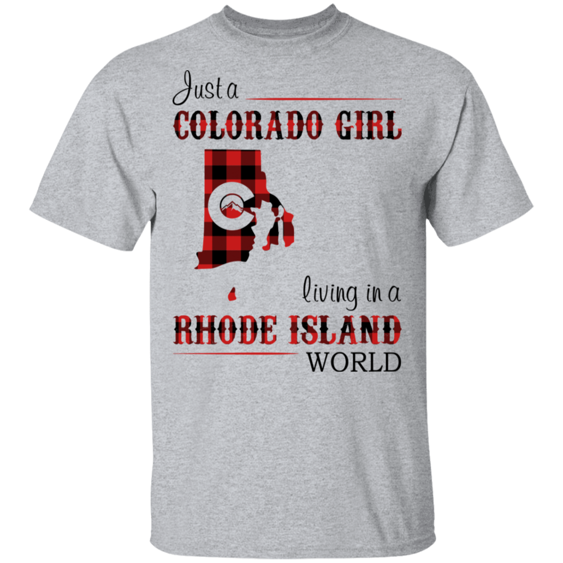 Just A Colorado Girl Living In A Rhode Island World T-shirt - T-shirt Born Live Plaid Red Teezalo