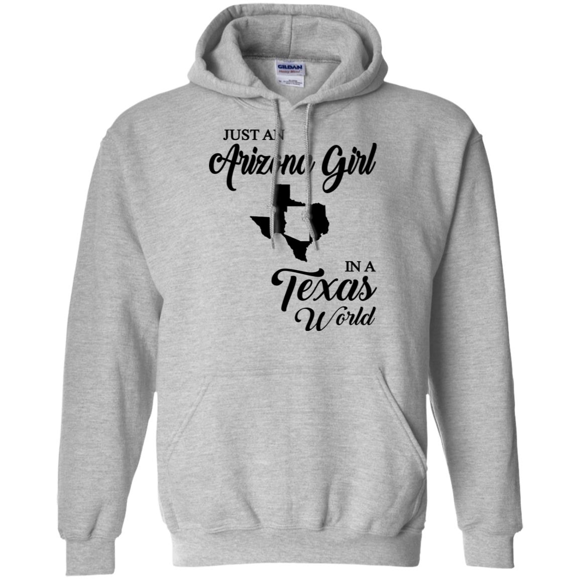 Just An Arizona Girl In A Texas World T-Shirt - Hoodie Teezalo