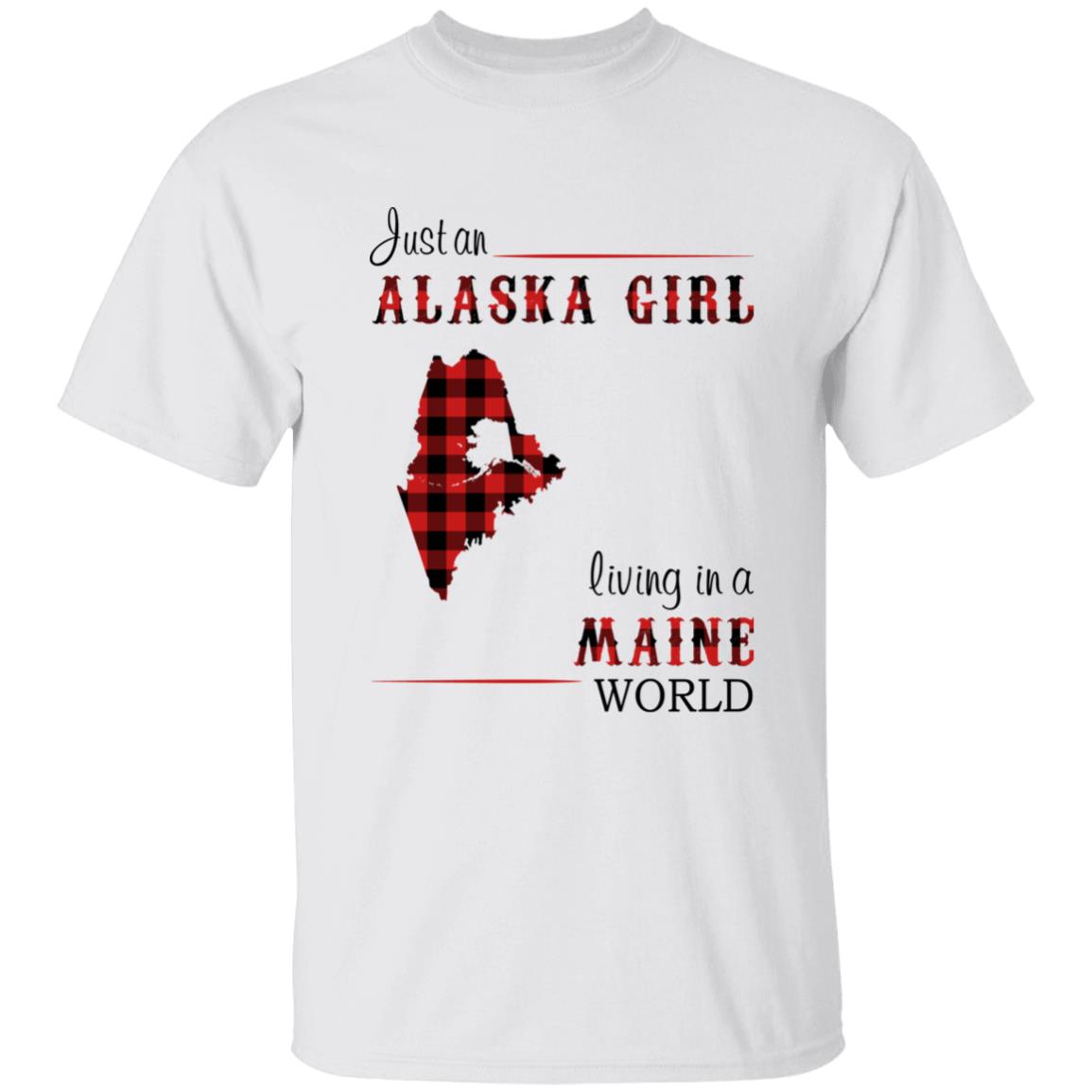 Just An Alaska Girl Living In A Maine World T-shirt - T-shirt Born Live Plaid Red Teezalo