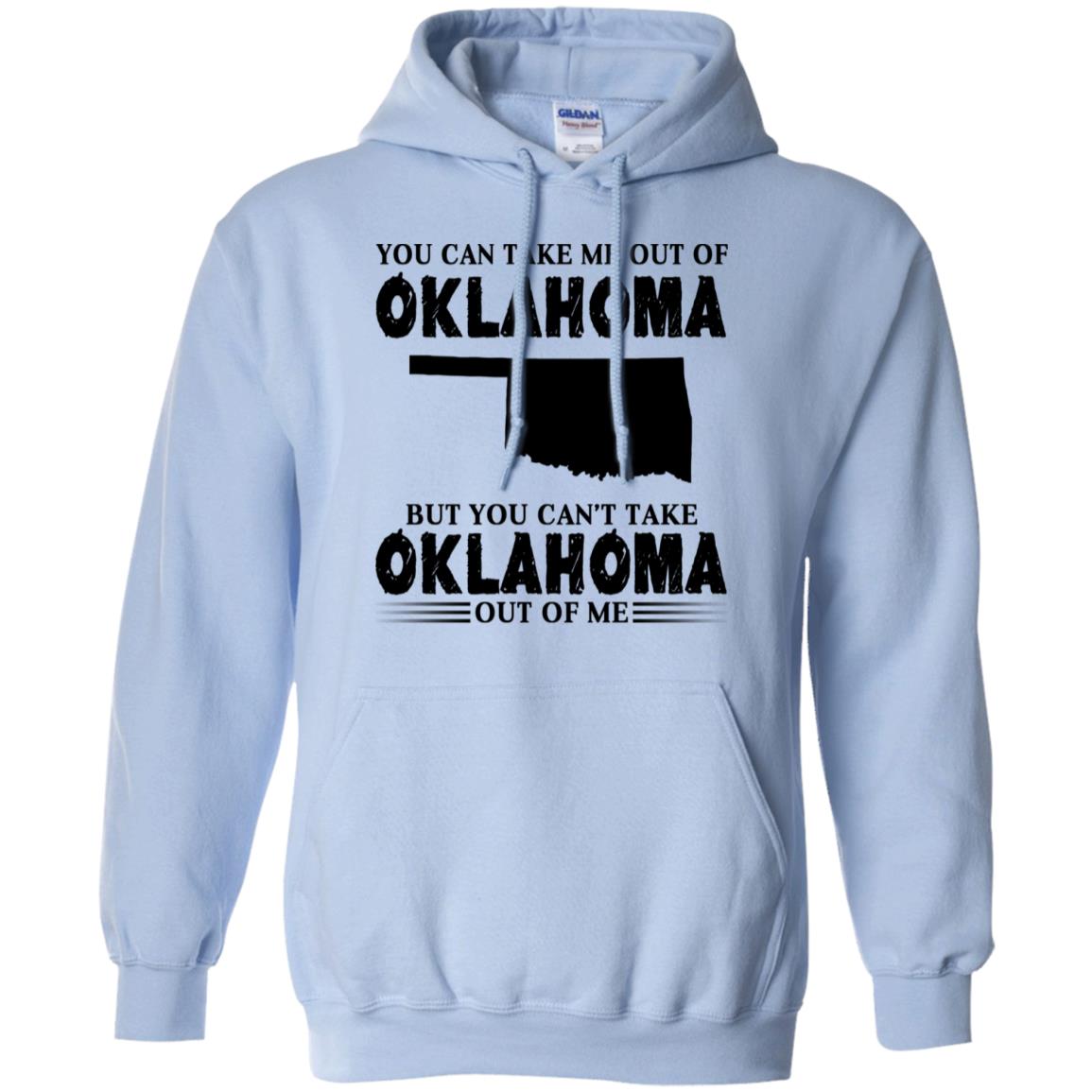You Cant Take Oklahoma Out Of Me T Shirt - T-shirt Teezalo