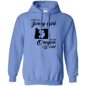 Just A Jersey Girl In An Oregon World T-Shirt - T-shirt Teezalo