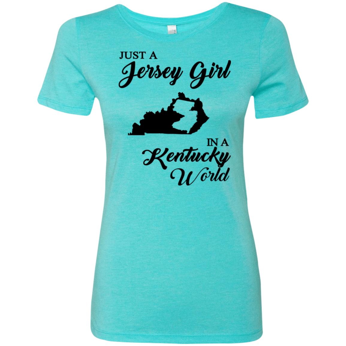 Just A Jersey Girl In A Kentucky World T-Shirt - T-shirt Teezalo