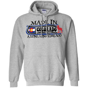 Made In Colorado A Long Long Time Ago T-Shirt - T-shirt Teezalo