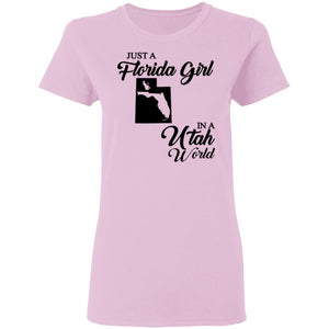 Just A Florida Girl In A Utah World T-Shirt - T-Shirt Teezalo