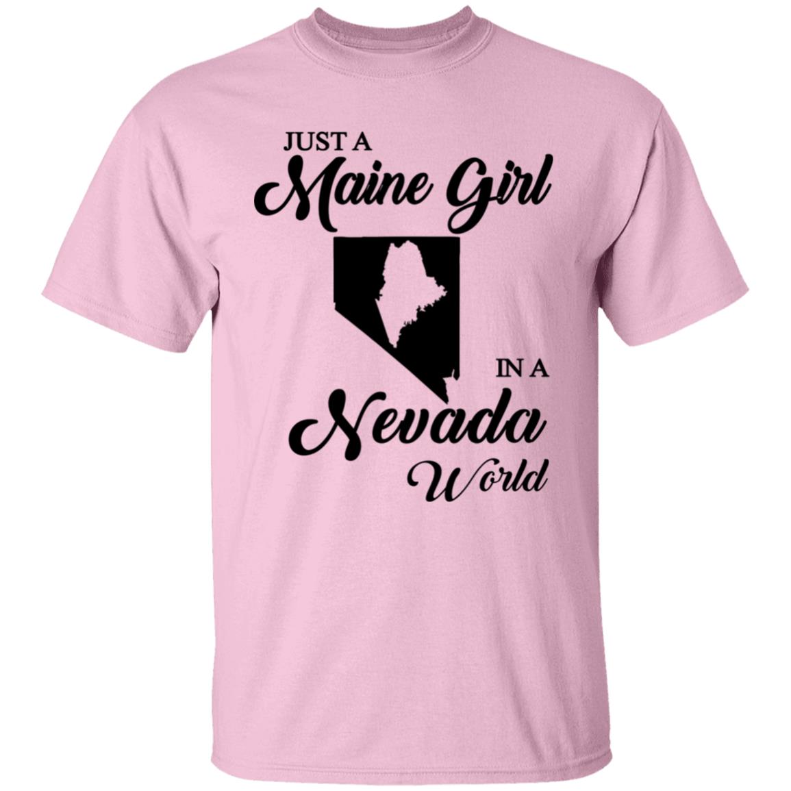 Just A Maine Girl In A Nevada World T-Shirt - T-shirt Teezalo