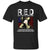 Patriotic Veteran Shirt  Red Remember Everyone Deployed - T-shirt Veteran Teezalo