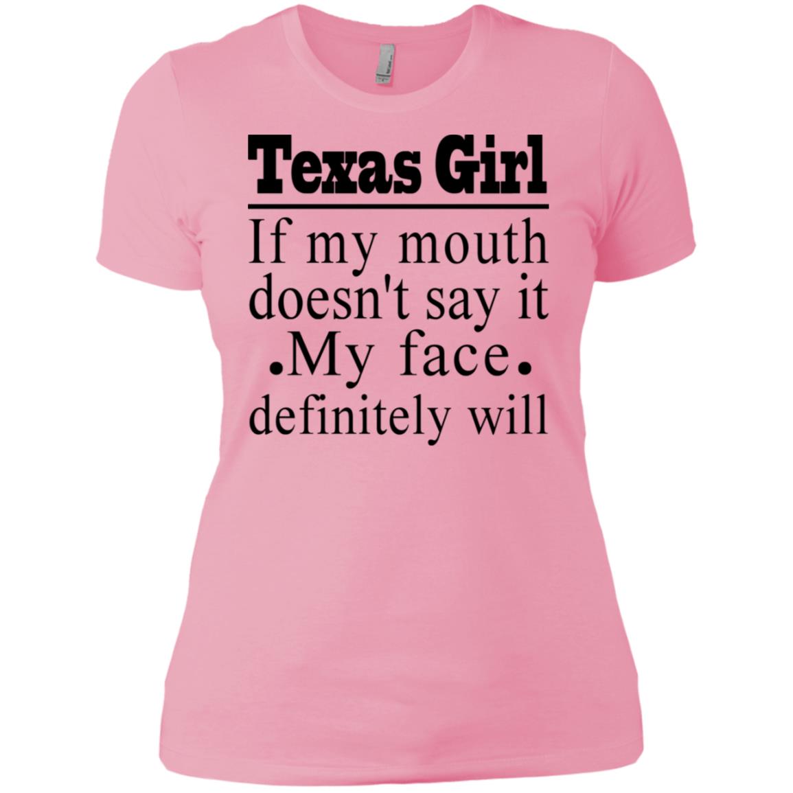 Texas Girl If My Mouth Doesn't Say It T- Shirt - T-shirt Teezalo