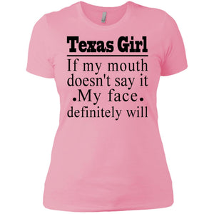 Texas Girl If My Mouth Doesn't Say It T- Shirt - T-shirt Teezalo