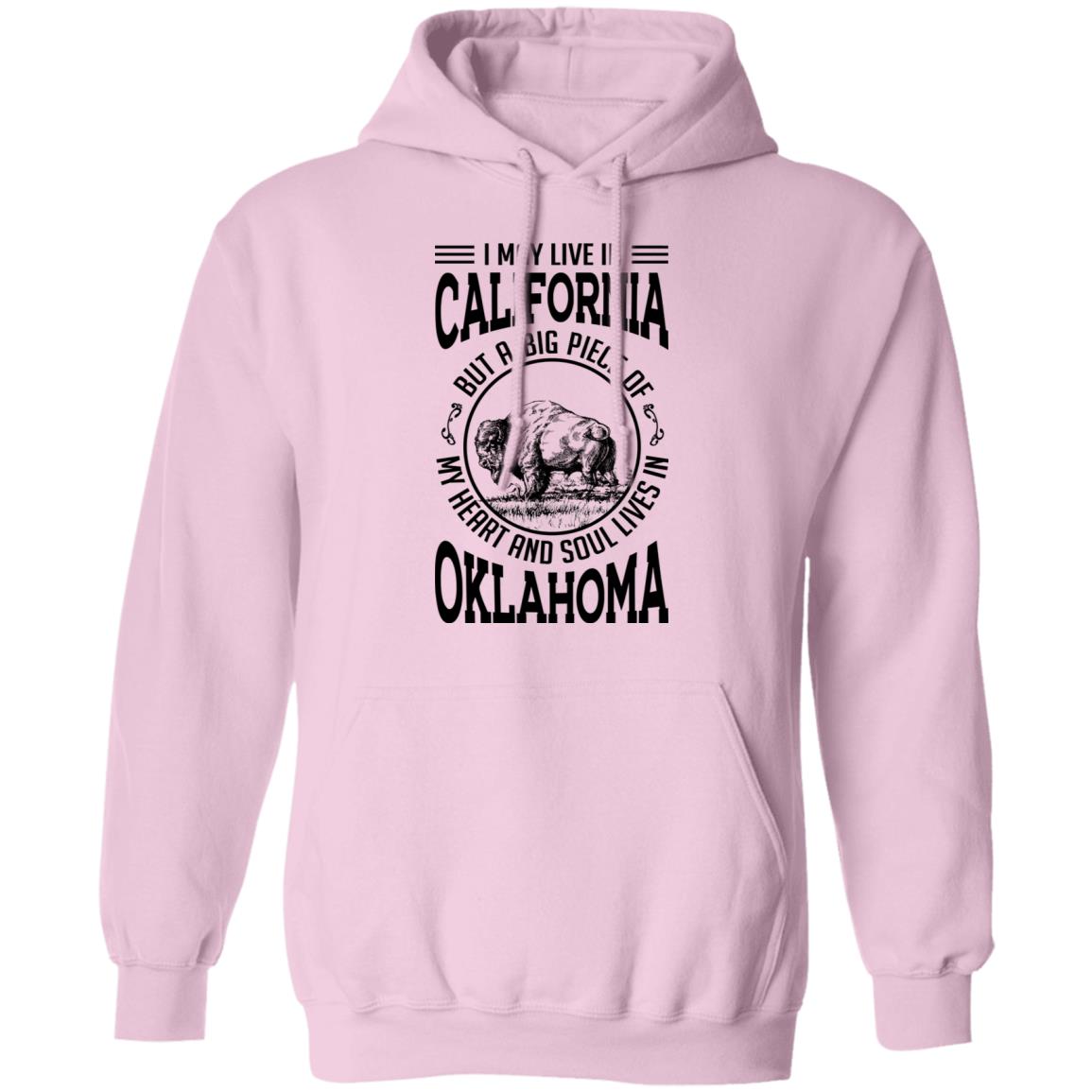 Live In California A Big Piece Of My Heart And Soul Lives In Oklahoma  T- Shirt - T-shirt Teezalo
