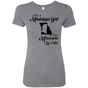 Just A Mississippi Girl In A Missouri World T-Shirt - T-shirt Teezalo