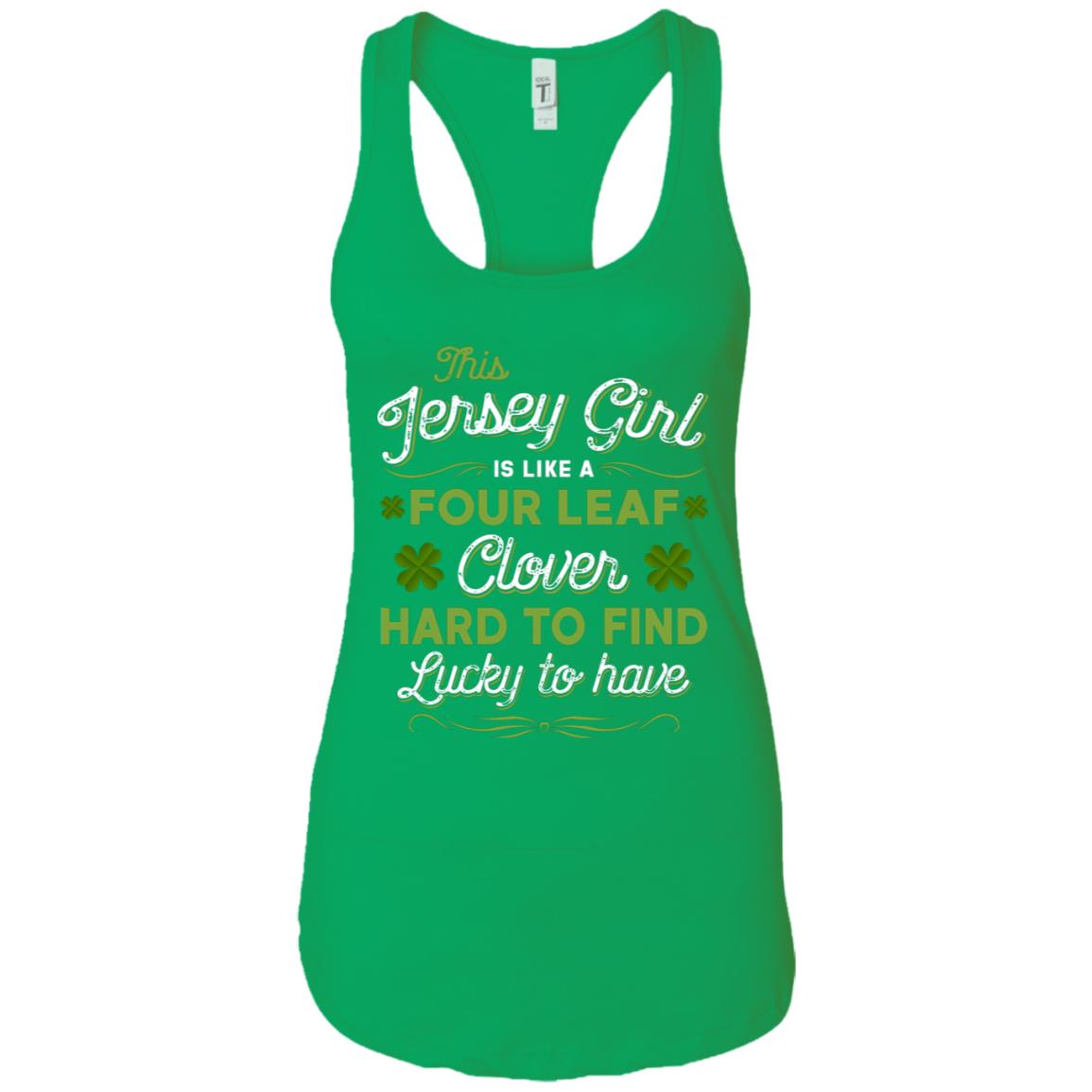 This Jersey Girl Is Like A Four Leaf Clover T-Shirt - T-shirt Teezalo