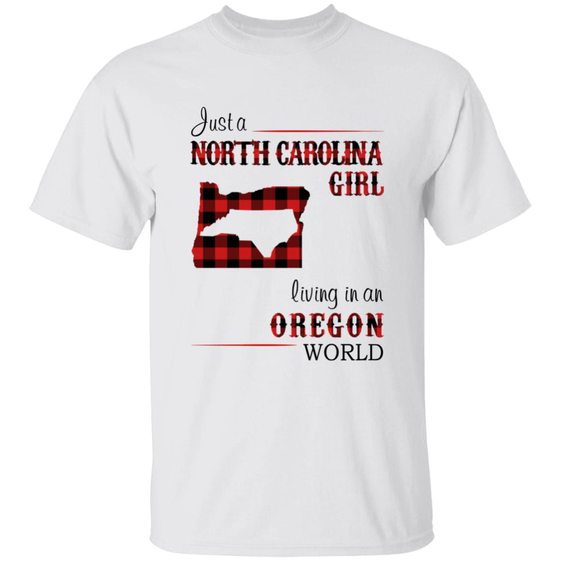 Just A North Carolina Girl Living In An Oregon World T-shirt - T-shirt Born Live Plaid Red Teezalo