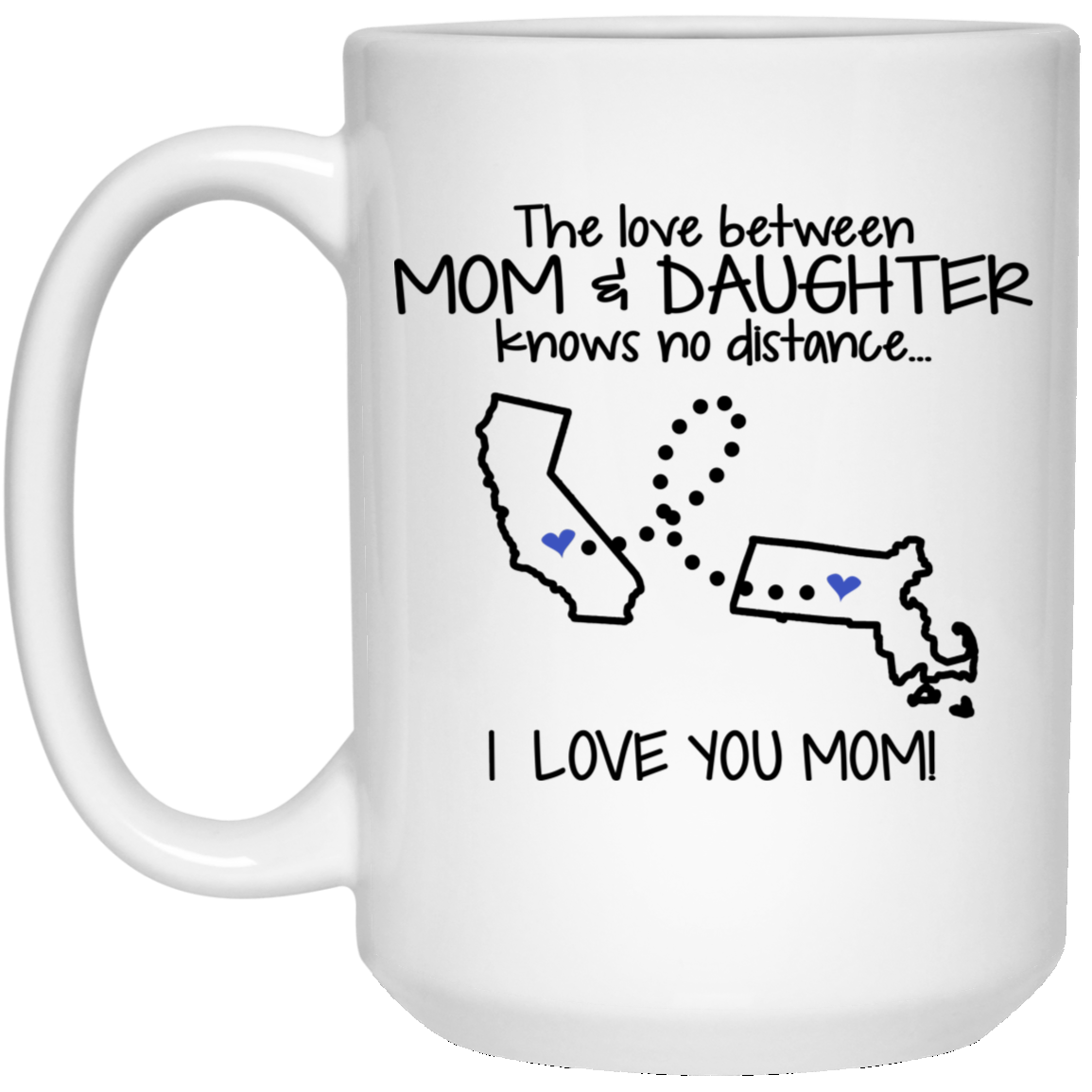 Massachusetts California Love Between Mom And Daughter Mug - Mug Teezalo