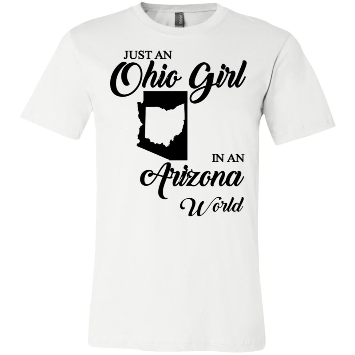 Just An Ohio Girl In An Arizona World T-Shirt - T-shirt Teezalo