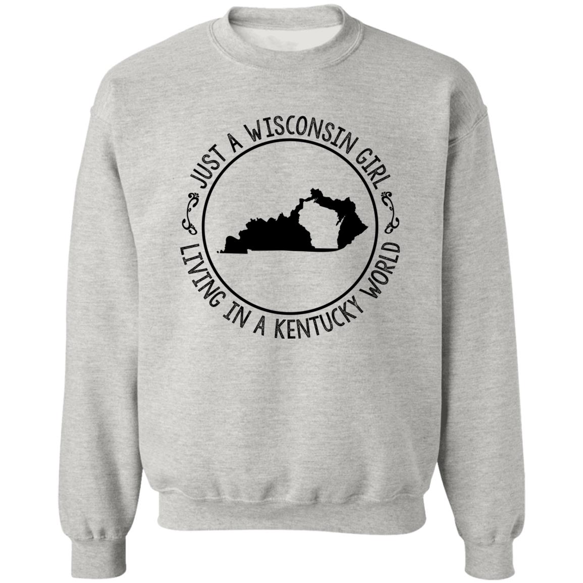 Wisconsin Girl Living In Kentucky World Hoodie - Hoodie Teezalo