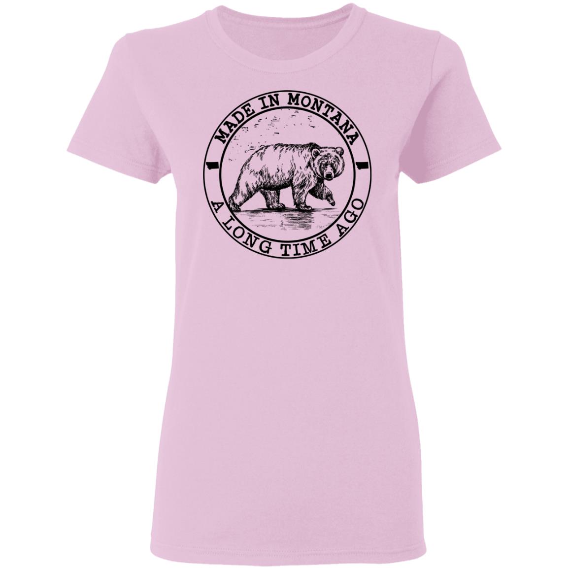 Made In Montana A Long Time Ago T-Shirt - T-shirt Teezalo