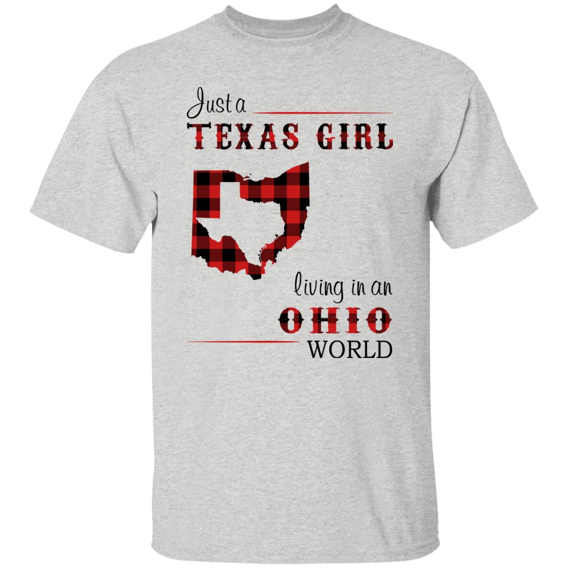 Just A Texas Girl Living In An Ohio World T- Shirt - T-shirt Teezalo
