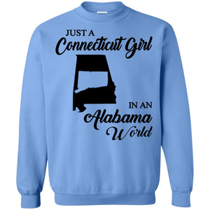 Just A Connecticut Girl In An Alabama World Connecticut T Shirt - Hoodie Teezalo
