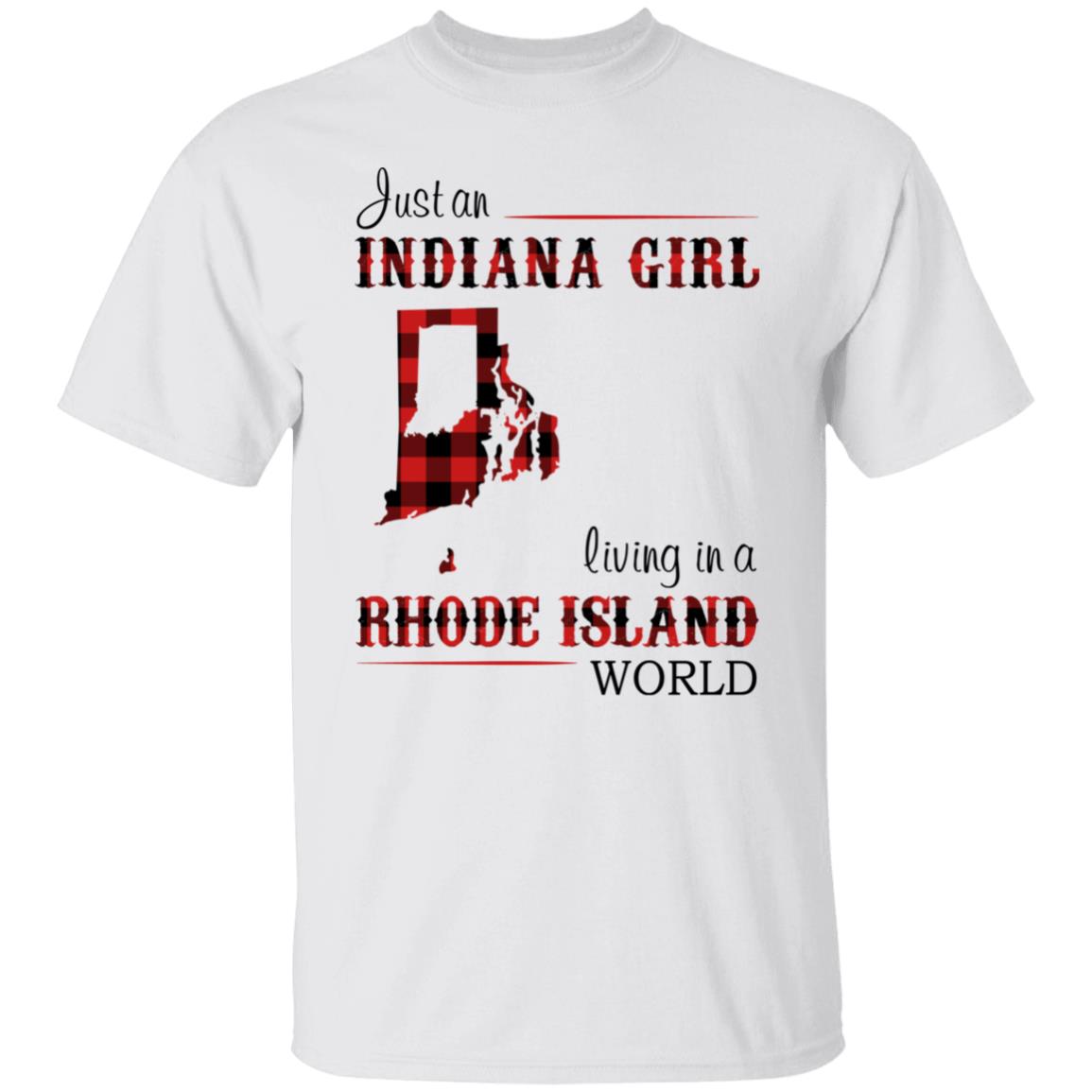 Just An Indiana Girl Living In A Rhode Island World T-Shirt - T-shirt Born Live Plaid Red Teezalo