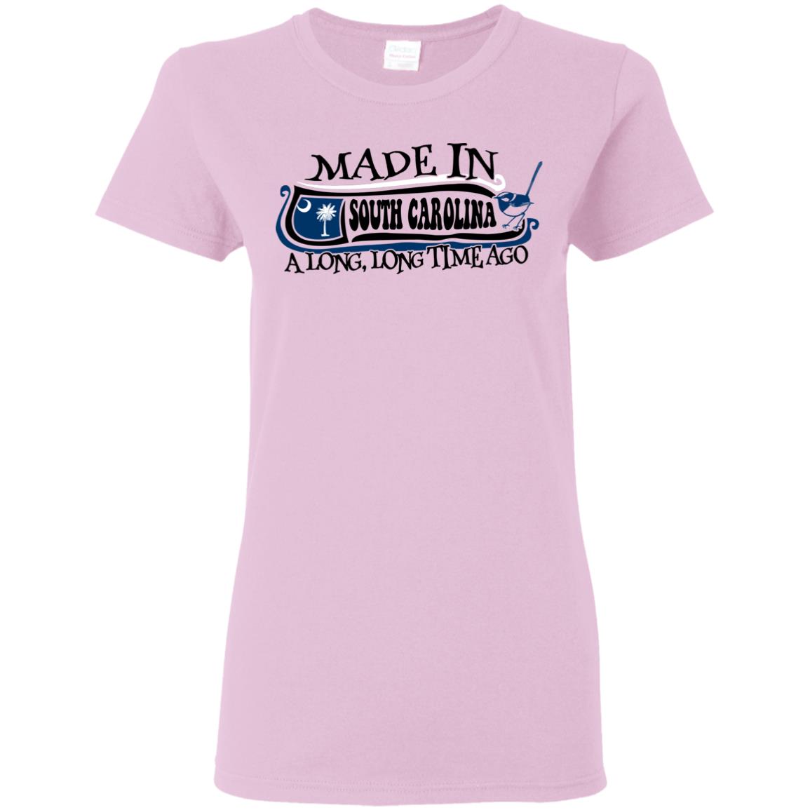 Made In South Carolina A Long Long Time Ago T Shirt - T-shirt Teezalo