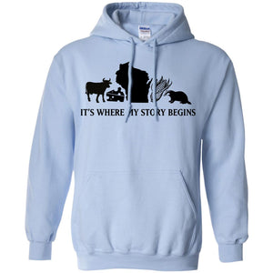 Wisconsin Where My Story Begins Hoodie - Hoodie Teezalo