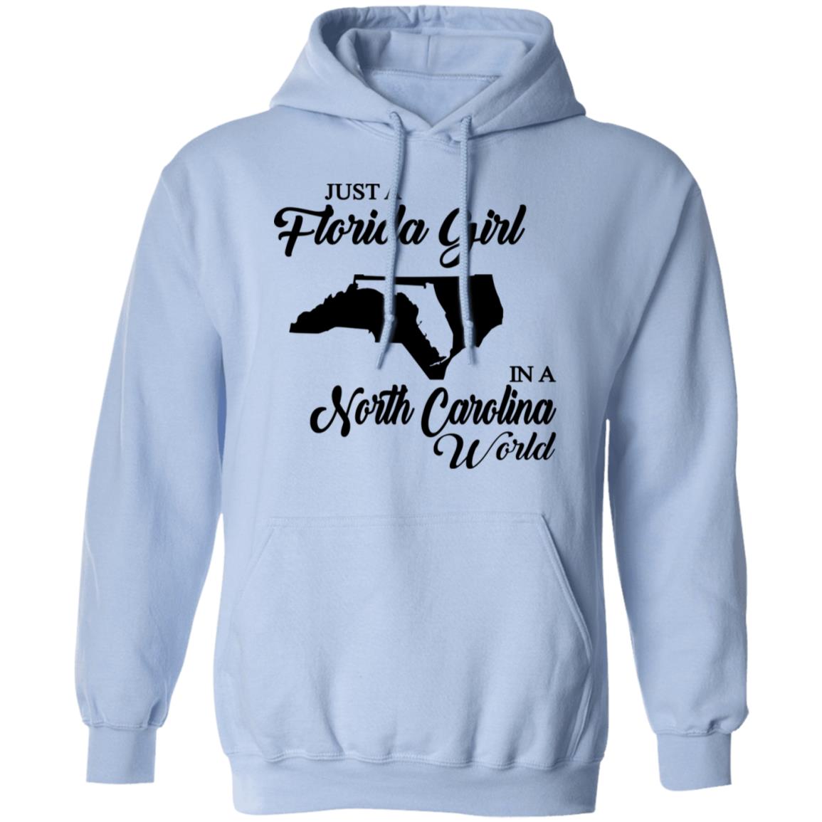 Just A Florida Girl In A North Carolina World T-Shirt - T-Shirt Teezalo