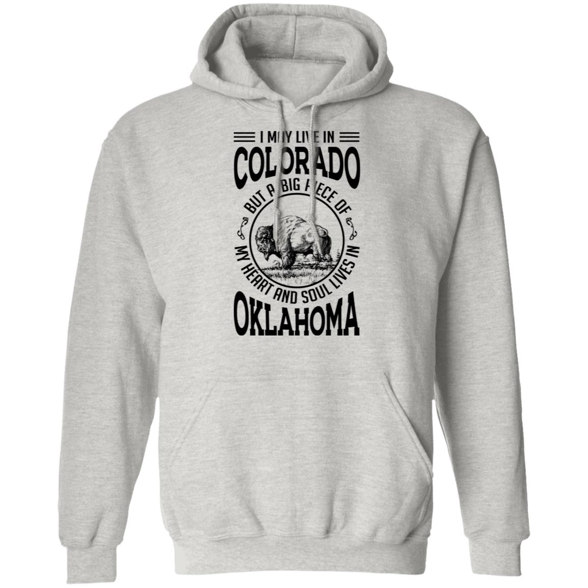 Live In Colorado But A Big Piece Of My Heart And Soul Lives In Oklahoma T- Shirt - T-shirt Teezalo