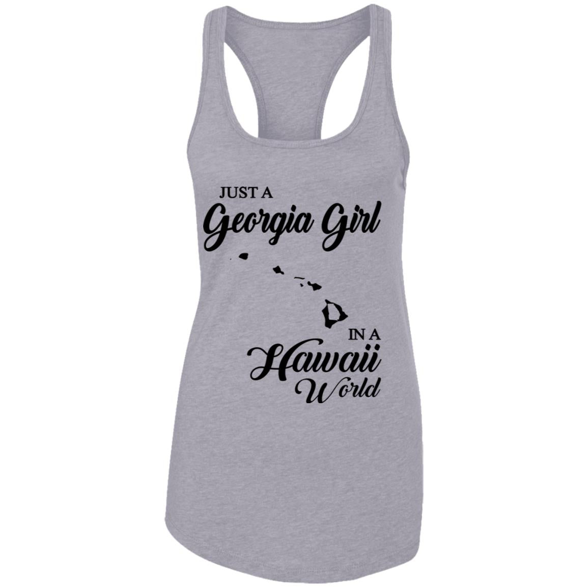 Just A Georgia Girl In A Hawaii World T-Shirt - T-Shirt Teezalo