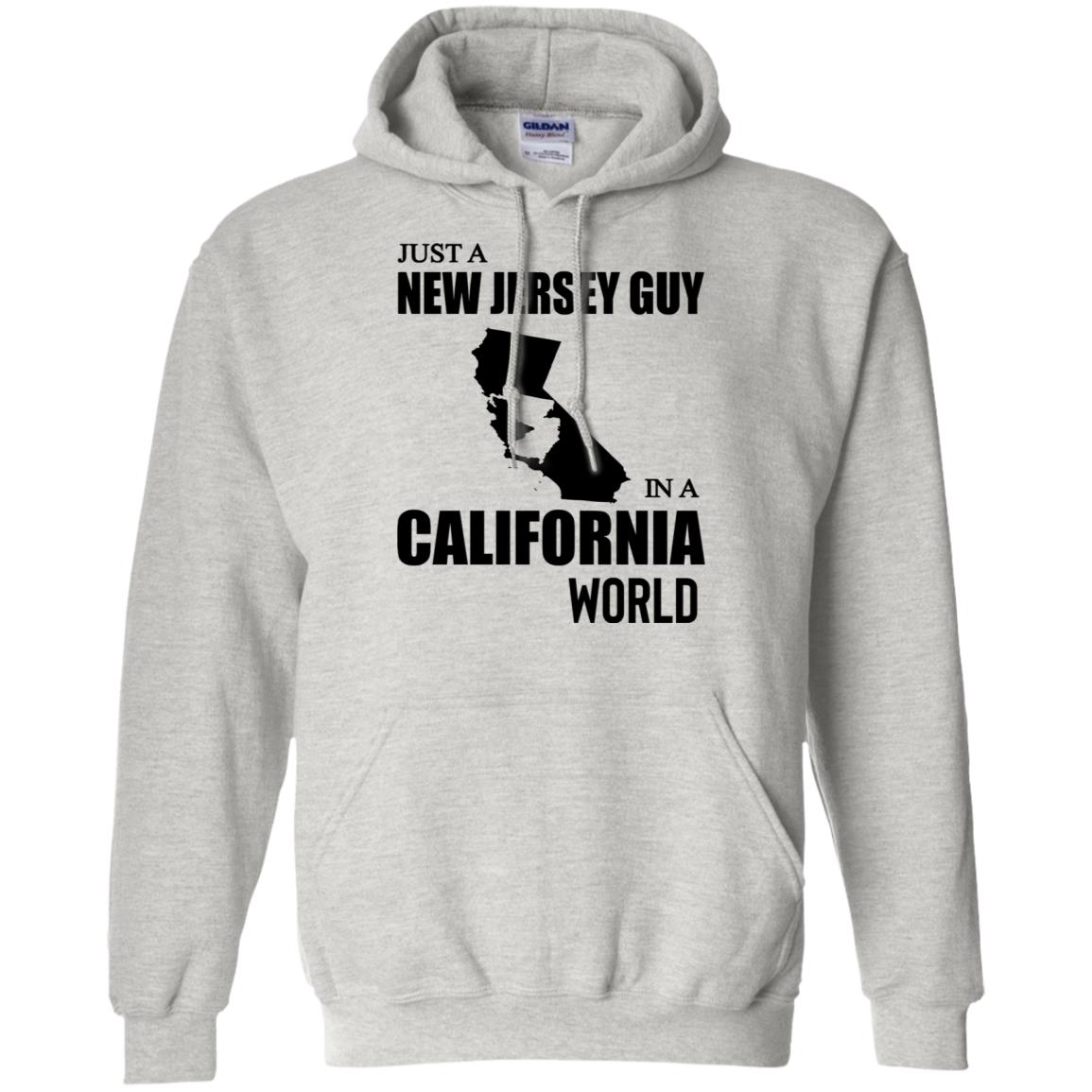 Just A New Jersey Guy In A California World T-Shirt - T-shirt Teezalo