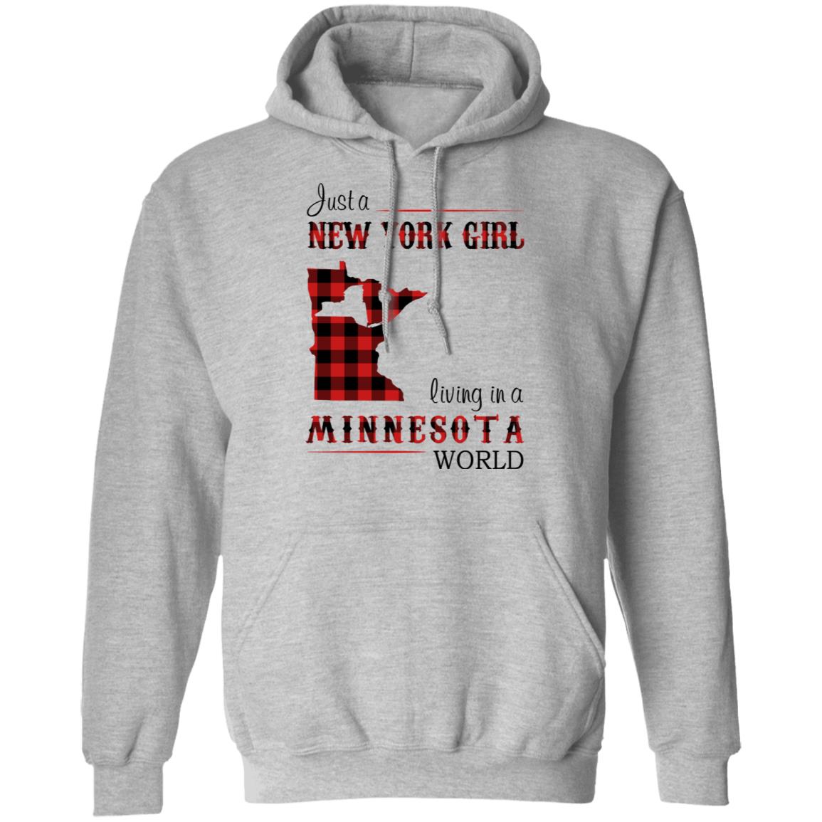 Just A New York Girl Living In Minnesota World T-Shirt - T-shirt Teezalo