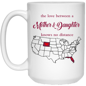 Wyoming Florida The Love A Mother And Daughter Mug - Mug Teezalo