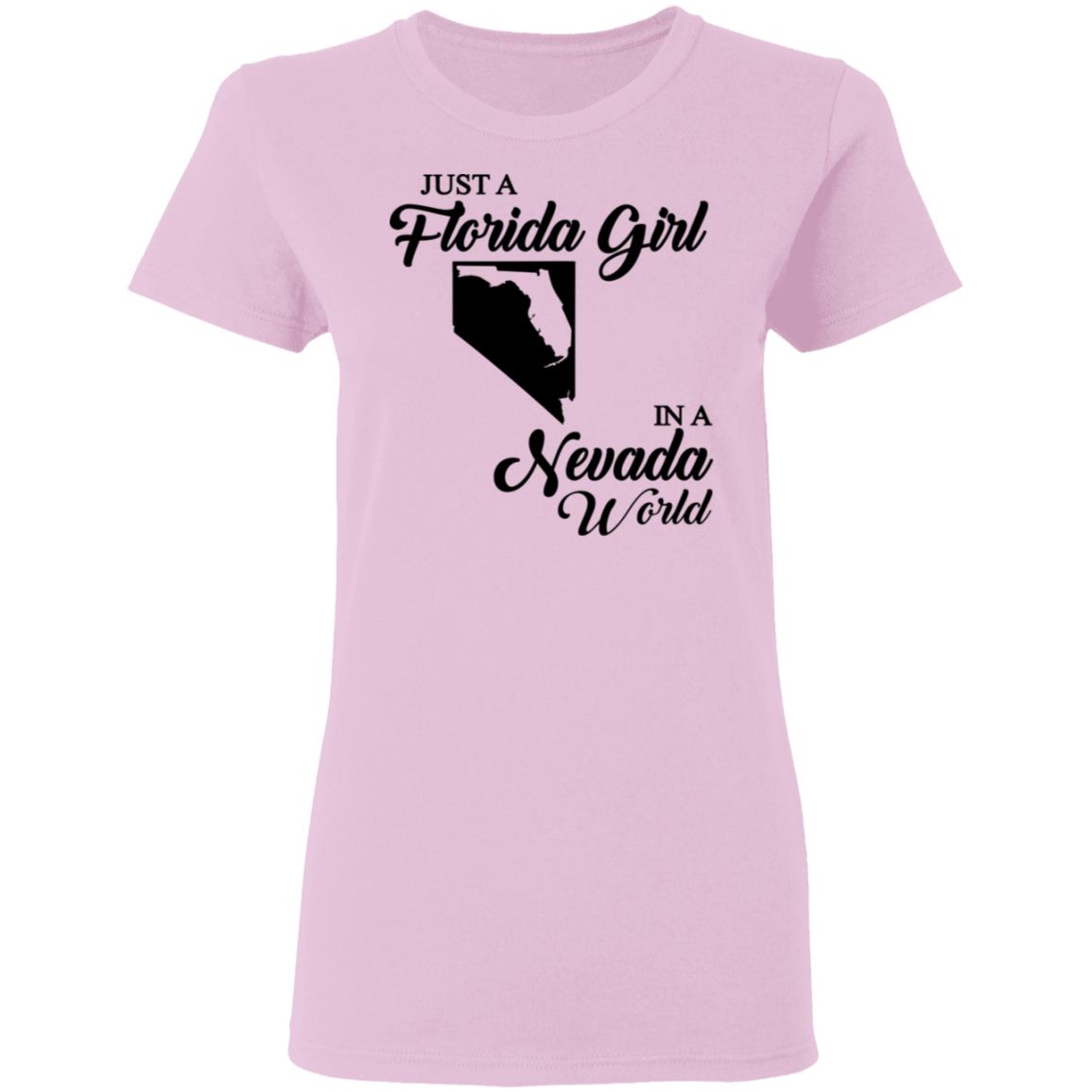 Just A Florida Girl In A Nevada World T-Shirt - T-Shirt Teezalo
