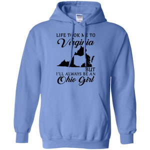 Life Took Me To Virginia Be An Ohio Girl T-Shirt - T-shirt Teezalo