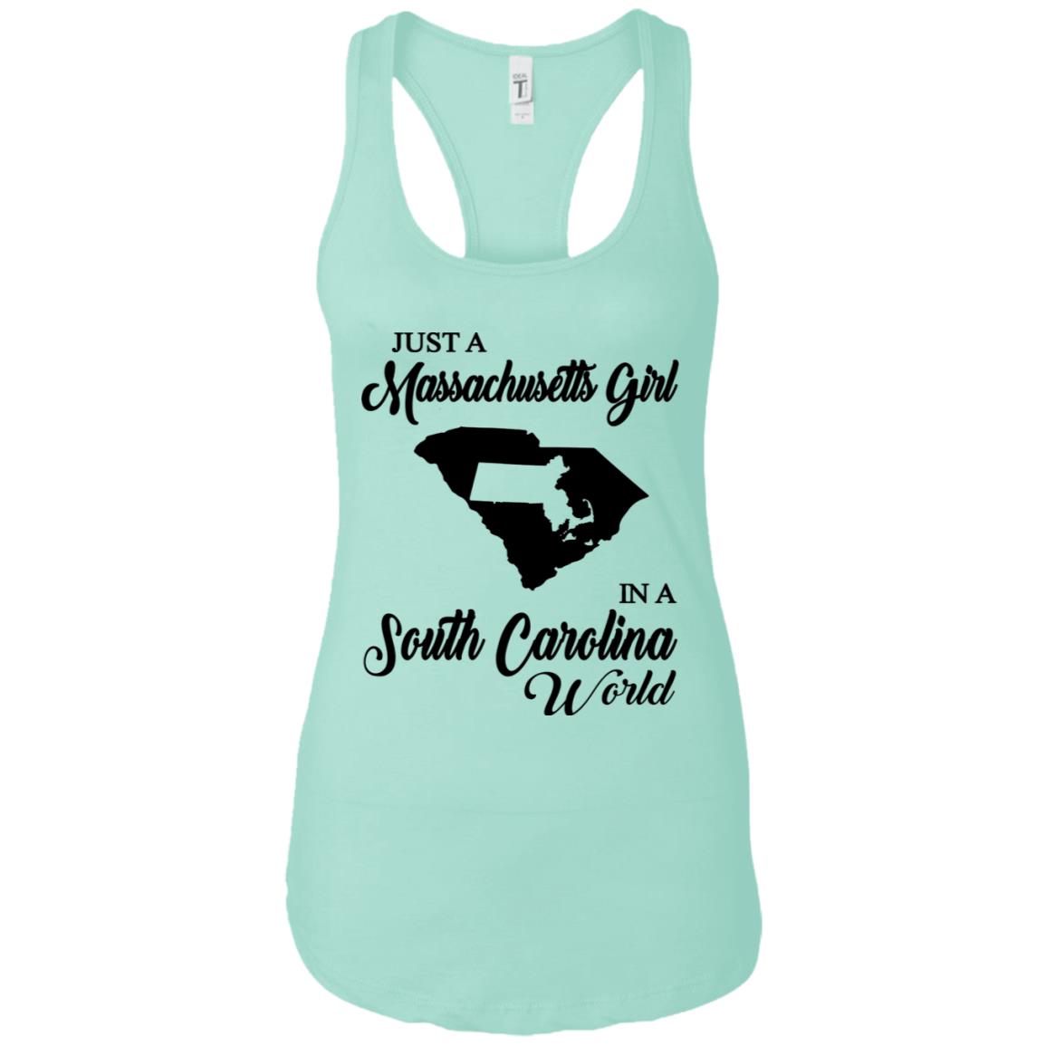 Just Massachusetts Girl In A South Carolina World T-shirt - T-shirt Teezalo