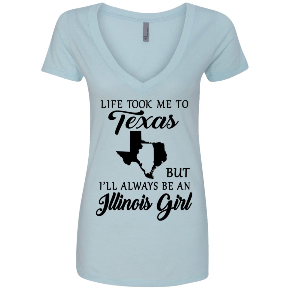 Life Took Me To Texas Always Be An Illinois Girl T-shirt - T-shirt Teezalo